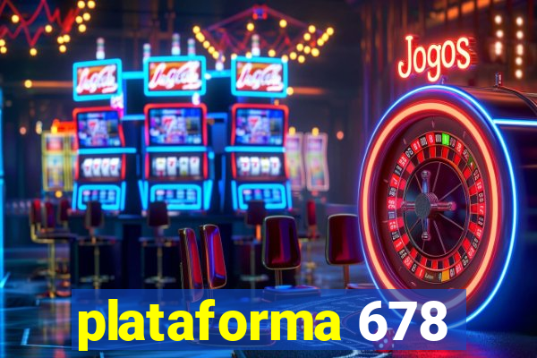 plataforma 678